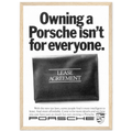 Porsche - It's not for everyone Vintage Poster Ad