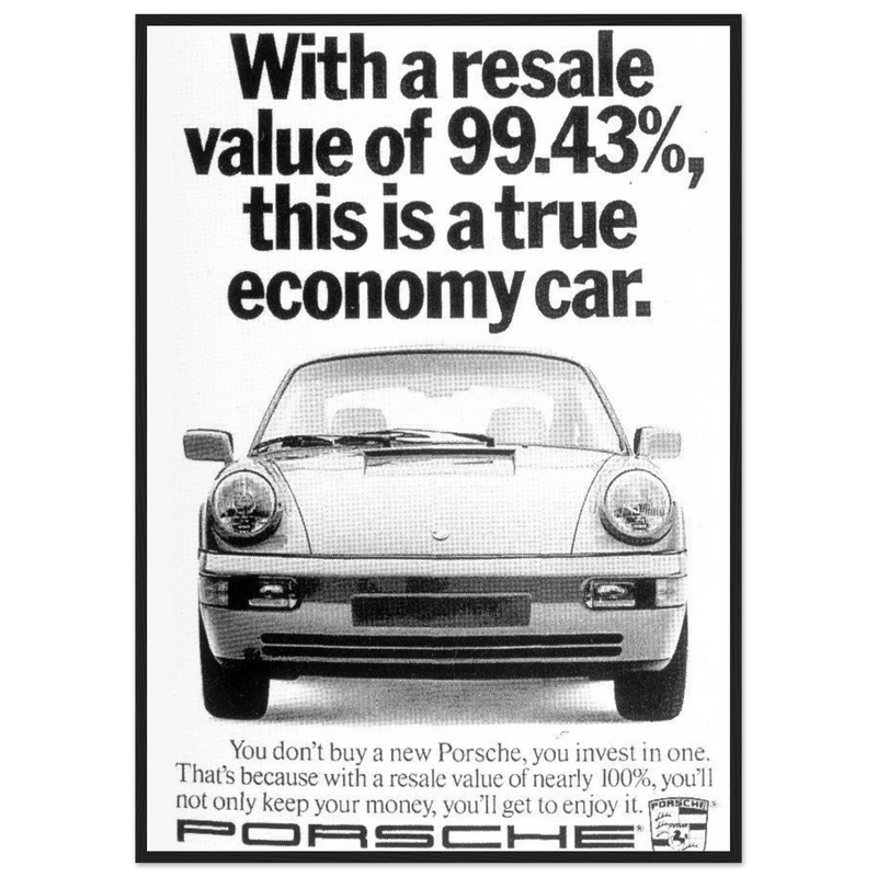 Porsche 99% Resale Price - Vintage Ad Poster
