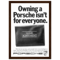 Porsche - It's not for everyone Vintage Poster Ad
