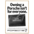 Porsche - It's not for everyone Vintage Poster Ad