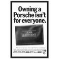 Porsche - It's not for everyone Vintage Poster Ad