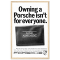 Porsche - It's not for everyone Vintage Poster Ad