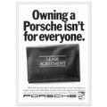 Porsche - It's not for everyone Vintage Poster Ad
