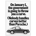 Porsche 911 Nobody Handles Curves Better Vintage Poster Ad