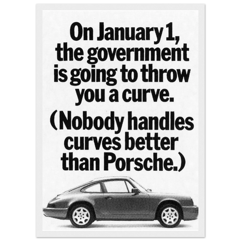 Porsche 911 Nobody Handles Curves Better Vintage Poster Ad