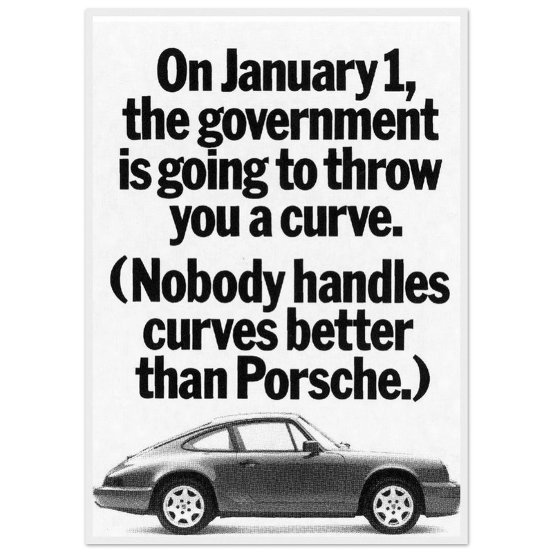 Porsche 911 Nobody Handles Curves Better Vintage Poster Ad