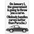 Porsche 911 Nobody Handles Curves Better Vintage Poster Ad