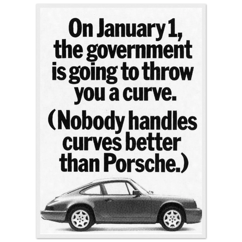Porsche 911 Nobody Handles Curves Better Vintage Poster Ad