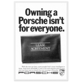 Porsche - It's not for everyone Vintage Poster Ad