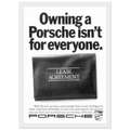 Porsche - It's not for everyone Vintage Poster Ad