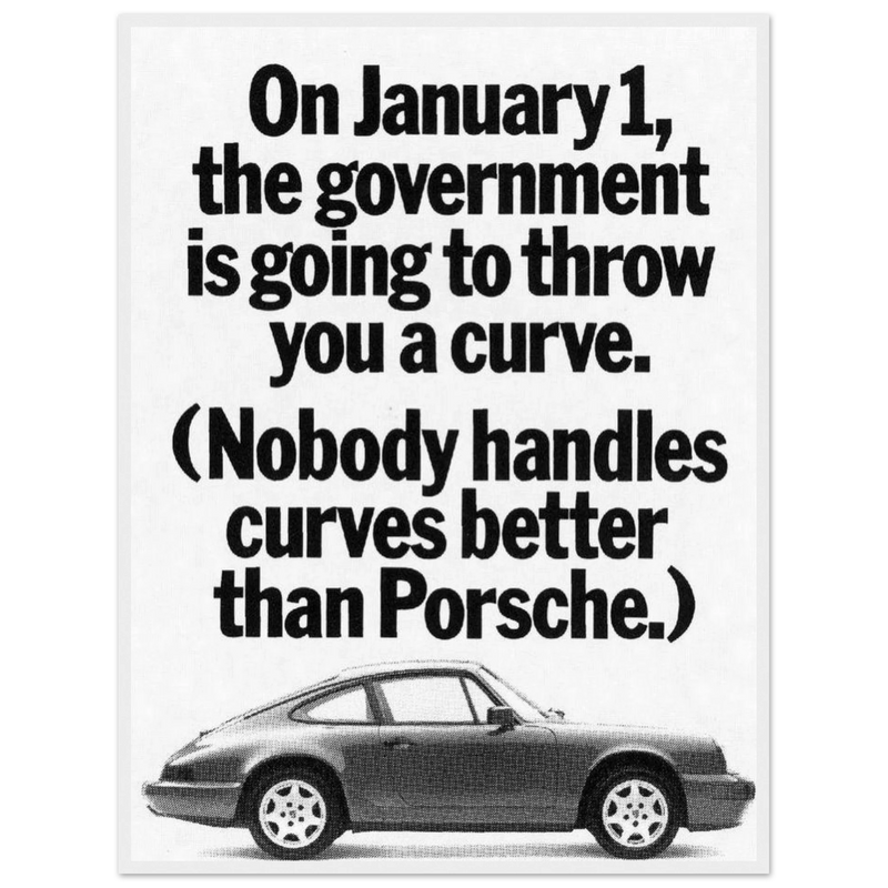 Porsche 911 Nobody Handles Curves Better Vintage Poster Ad