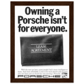 Porsche - It's not for everyone Vintage Poster Ad